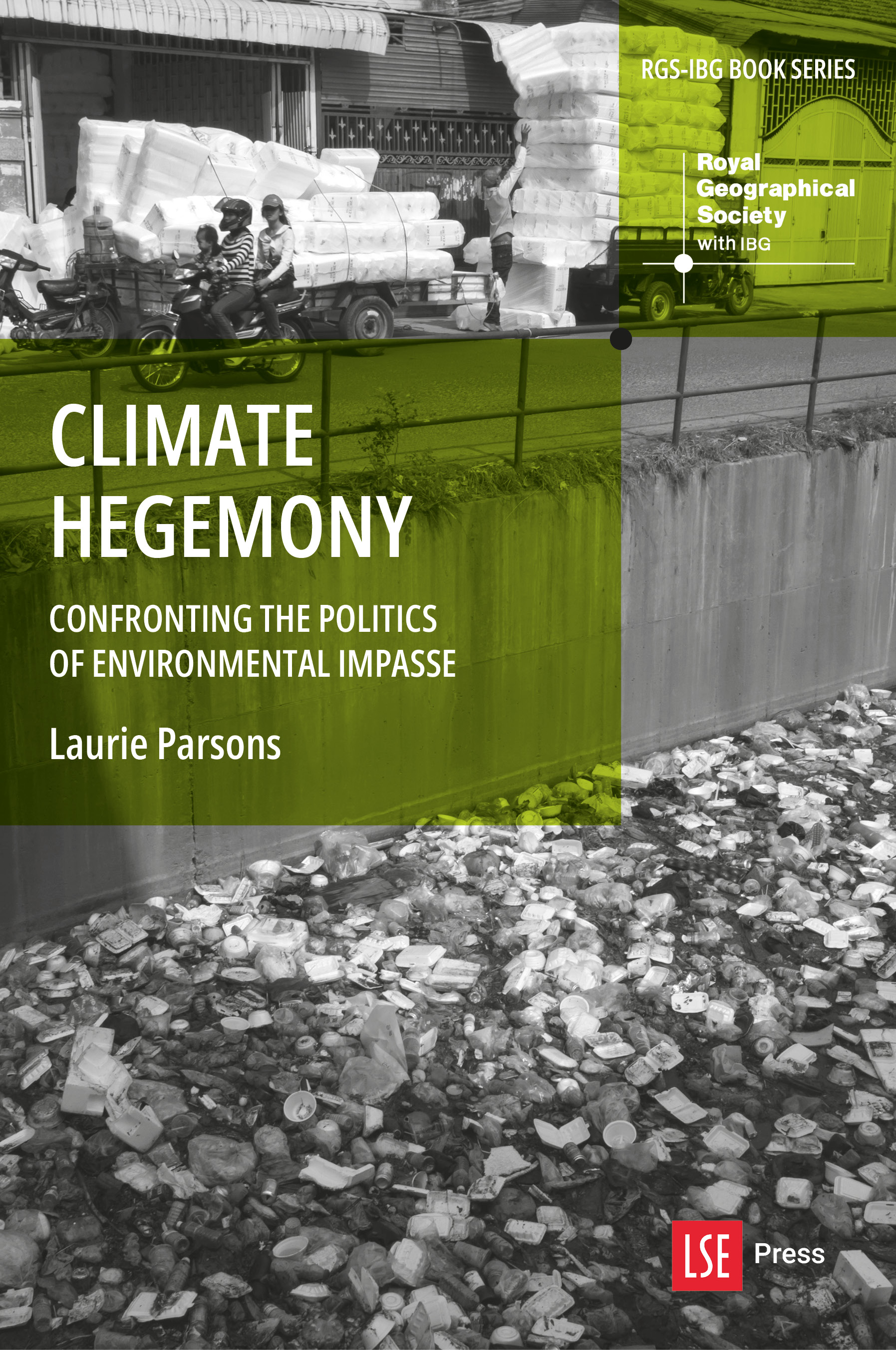 Climate Hegemony: Confronting the Politics of Environmental Impasse (LSE Press, 2026)